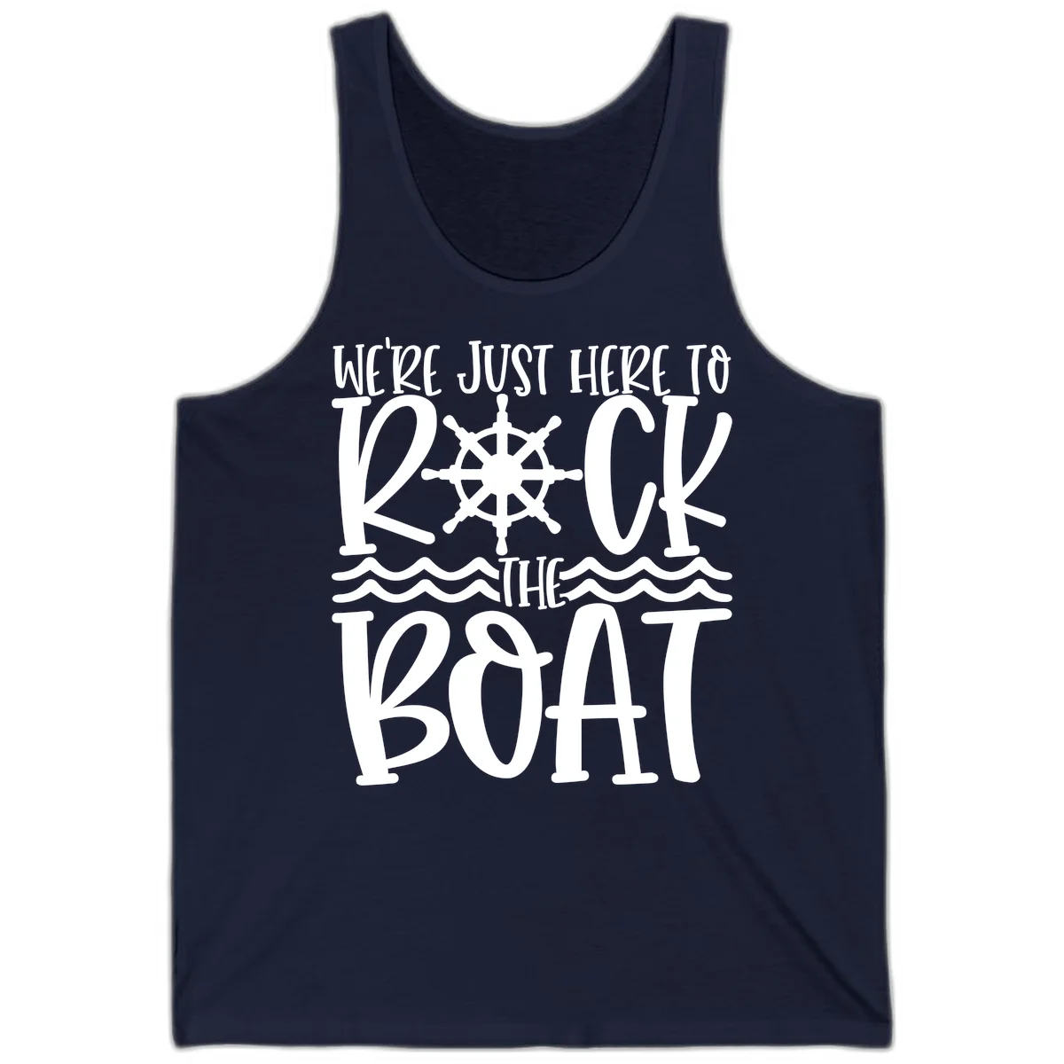 We're Just Here To Kick The Boat Tank in Navy