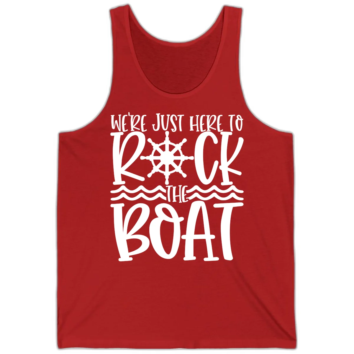 We're Just Here To Kick The Boat Tank in Red