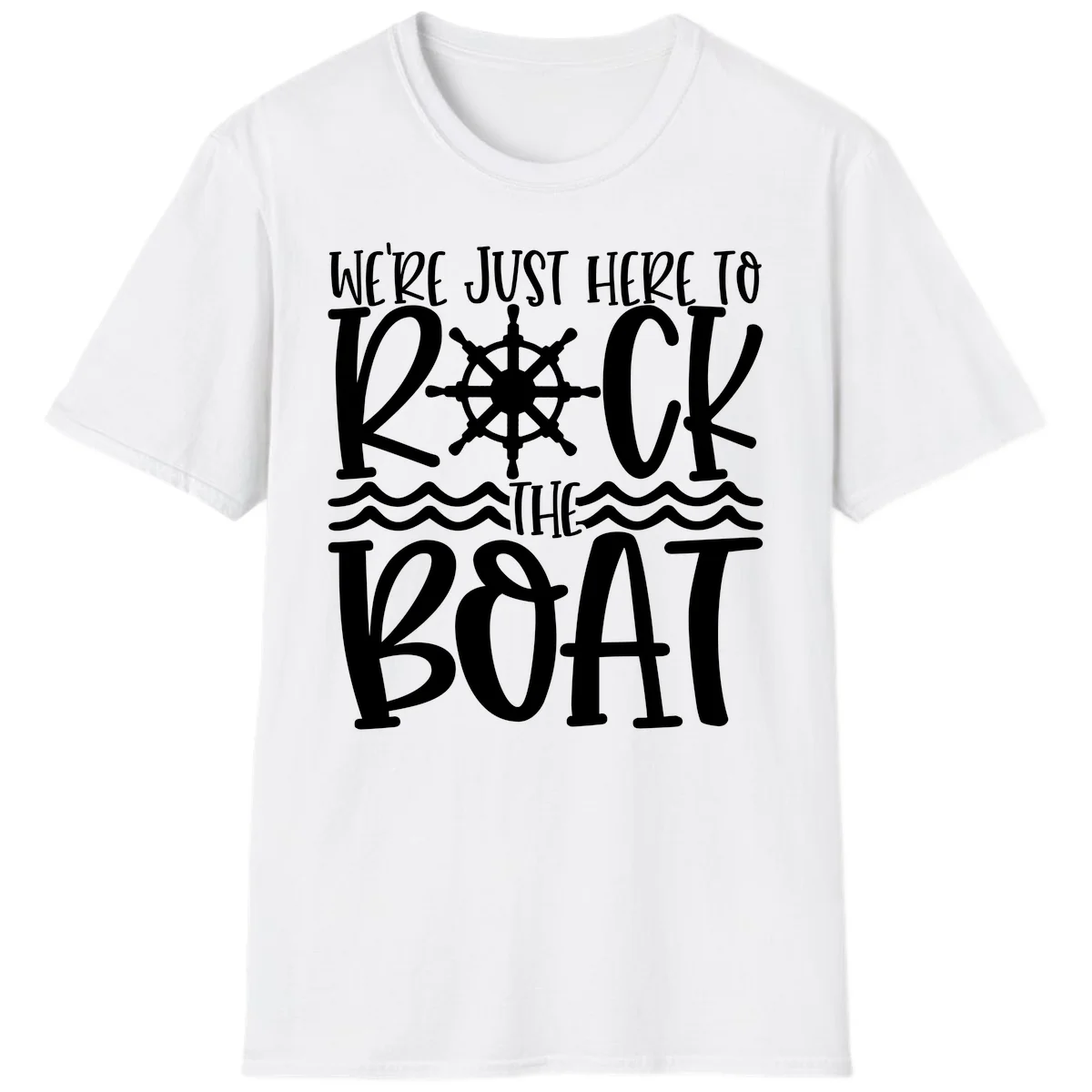 We're Just Here To Kick The Boat T-Shirt in White