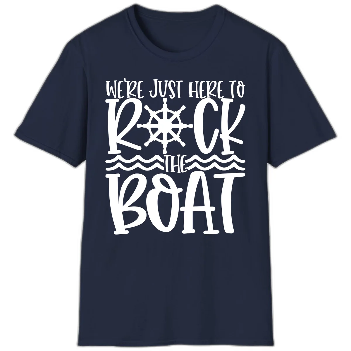 We're Just Here To Kick The Boat T-Shirt in Navy