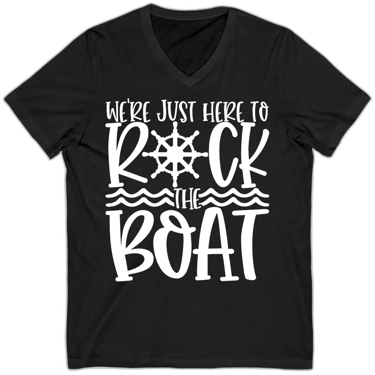 We're Just Here To Kick The Boat V-Neck in Black
