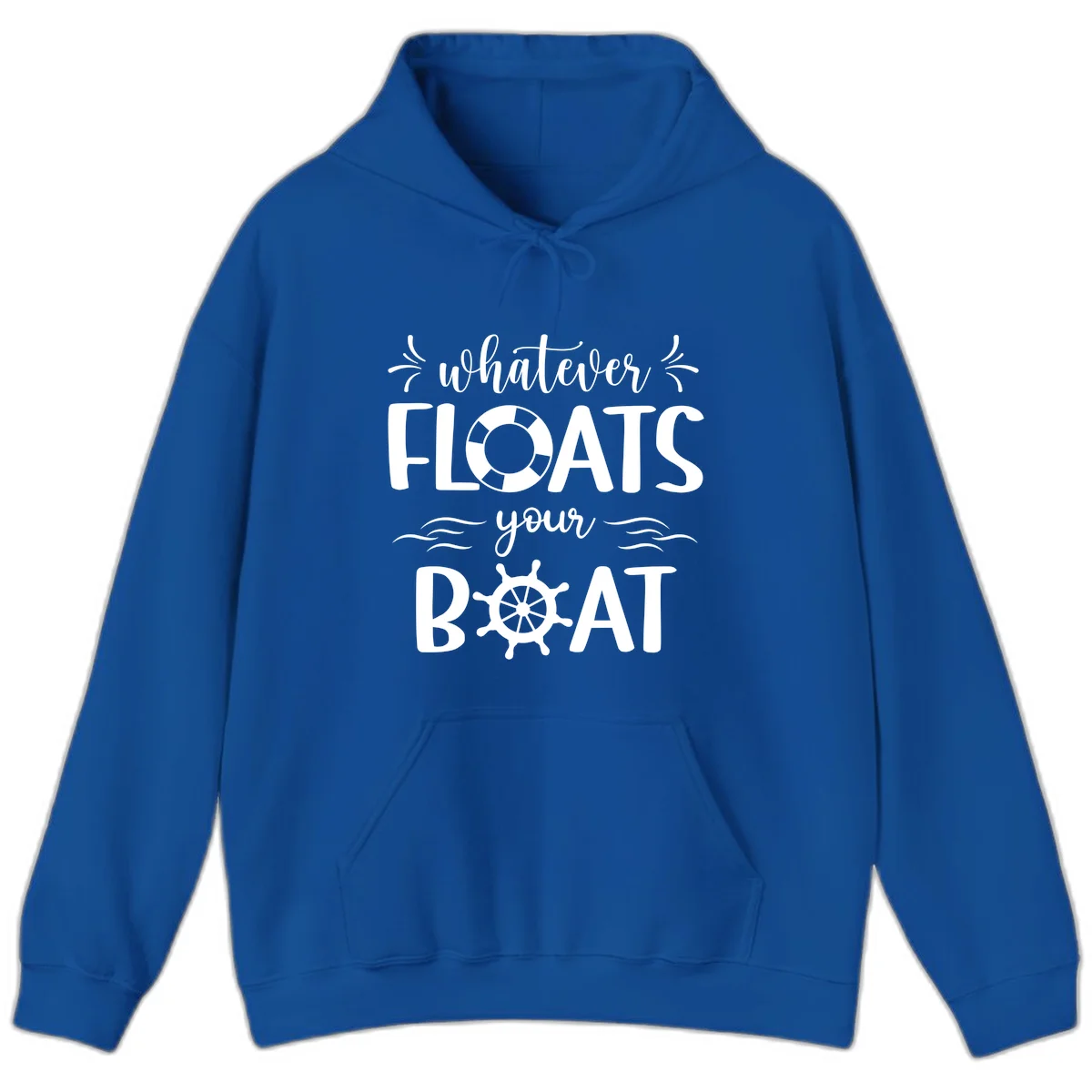 Whatever Floats Your Boat Hoodie in Royal