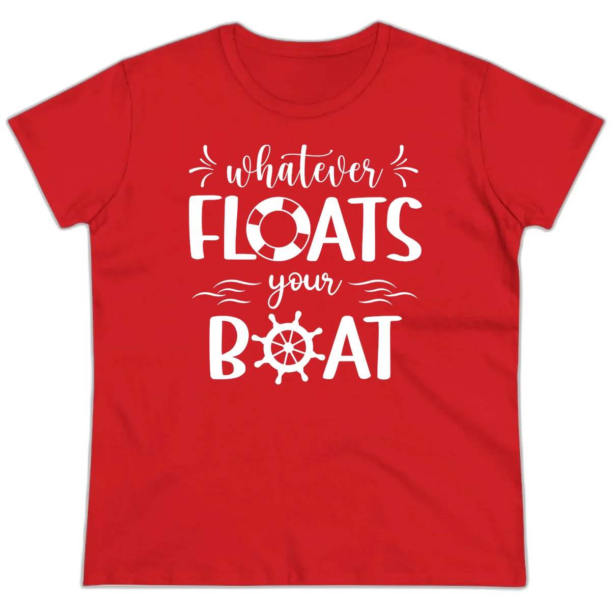 Whatever Floats Your Boat Ladies Tee in Red