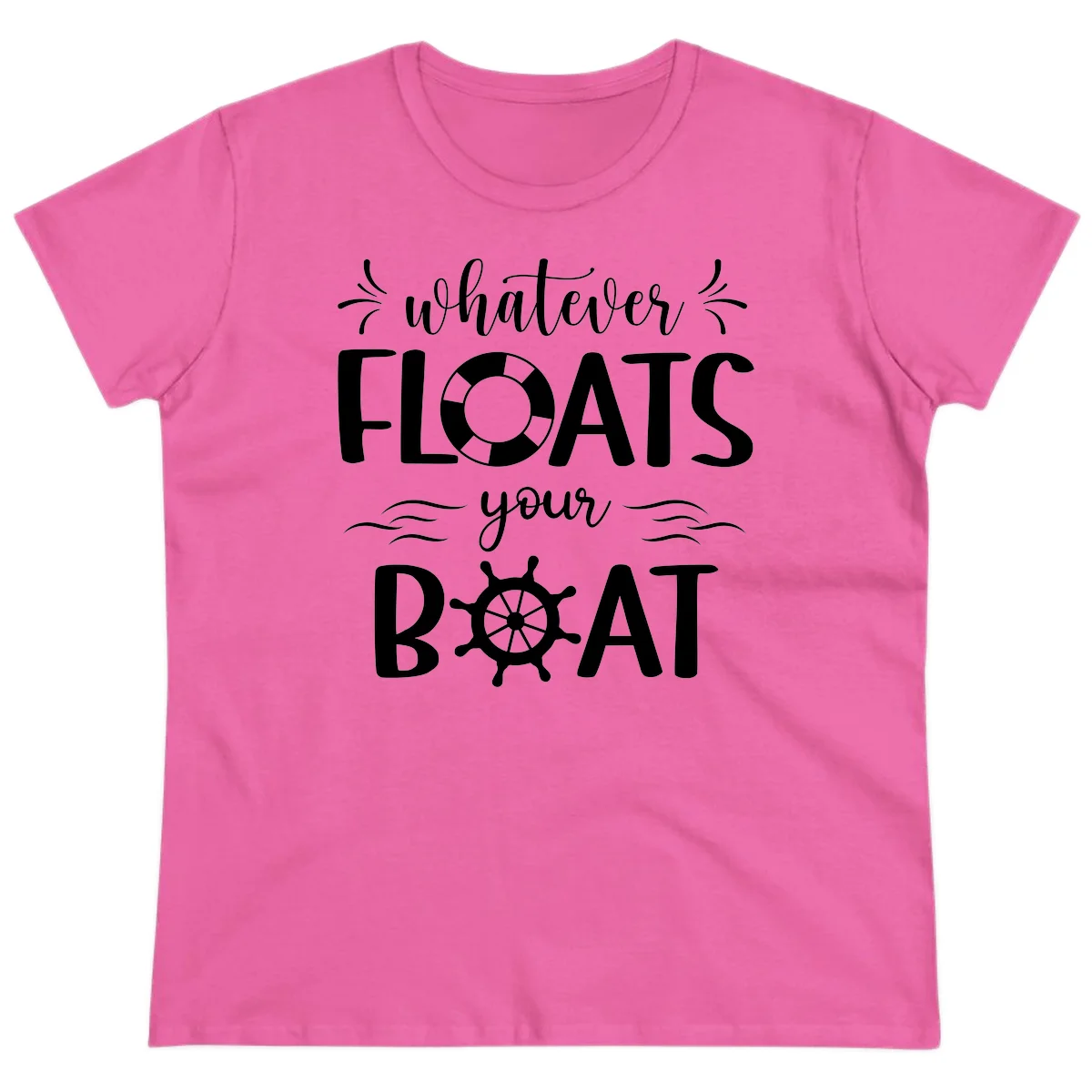 Whatever Floats Your Boat Ladies Tee in Azalea