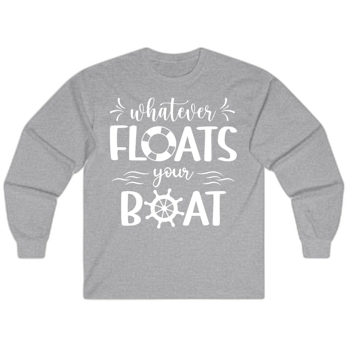 Whatever Floats Your Boat Long Sleeve in Sport Grey
