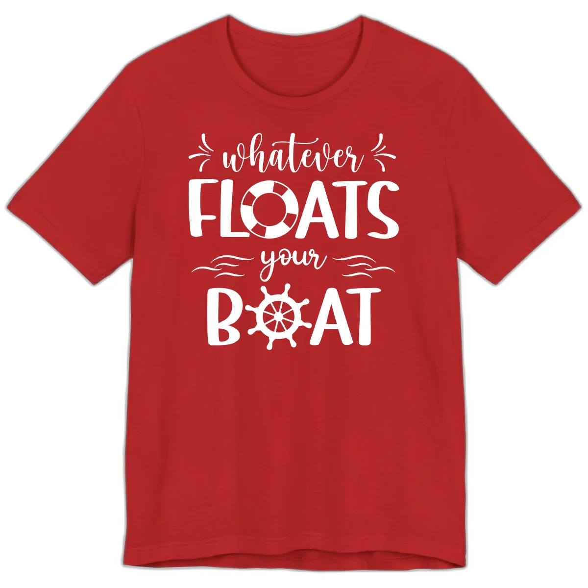 Whatever Floats Your Boat Premium T-Shirt in Red