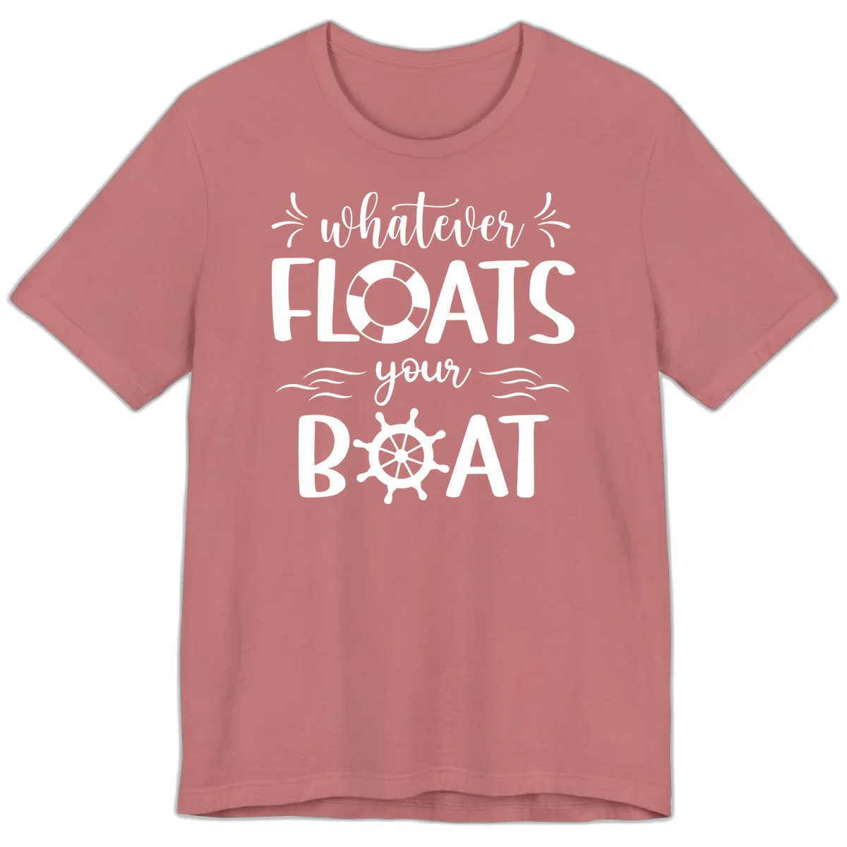 Whatever Floats Your Boat Premium T-Shirt in Mauve