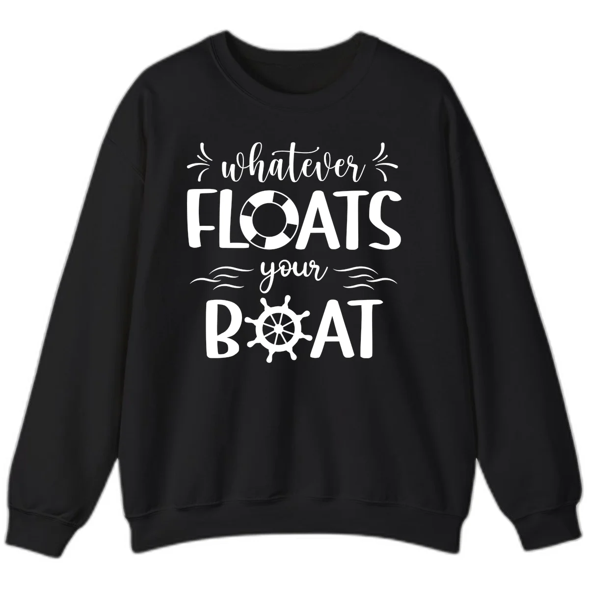 Whatever Floats Your Boat Sweatshirt in Black
