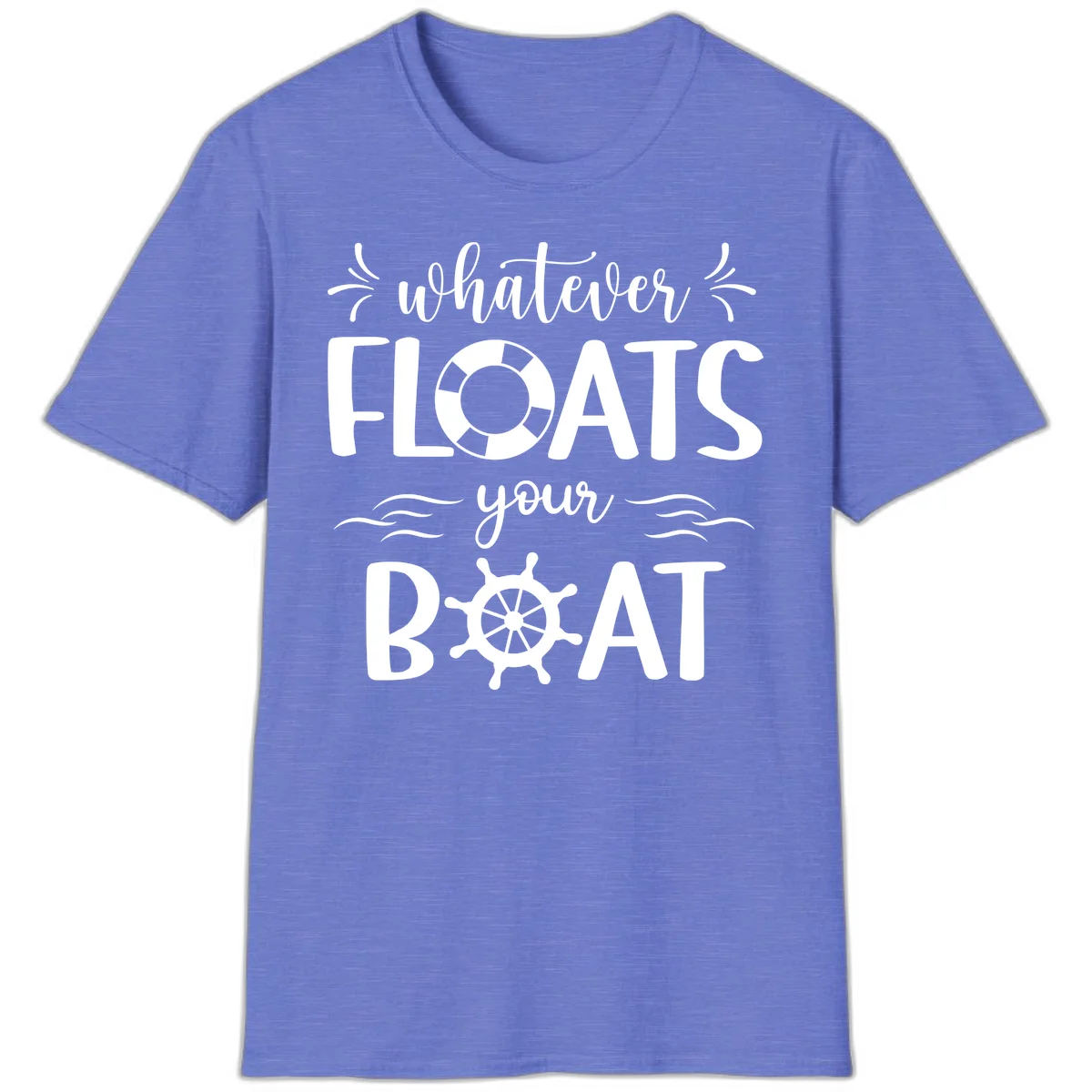 Whatever Floats Your Boat T-Shirt in Heather Royal