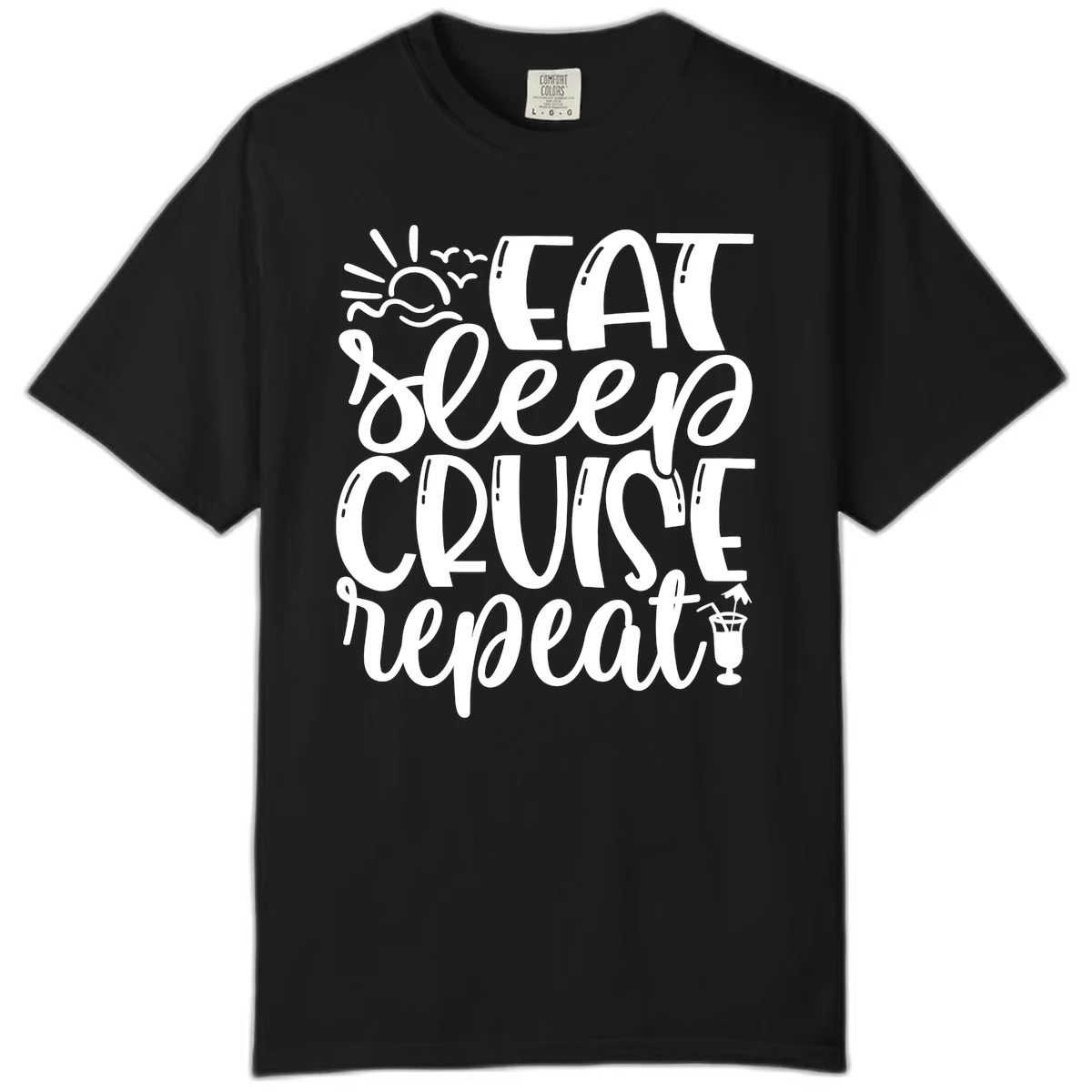 Eat Sleep Cruise Repeat Comfort Color Tee - Cruise Life in Black