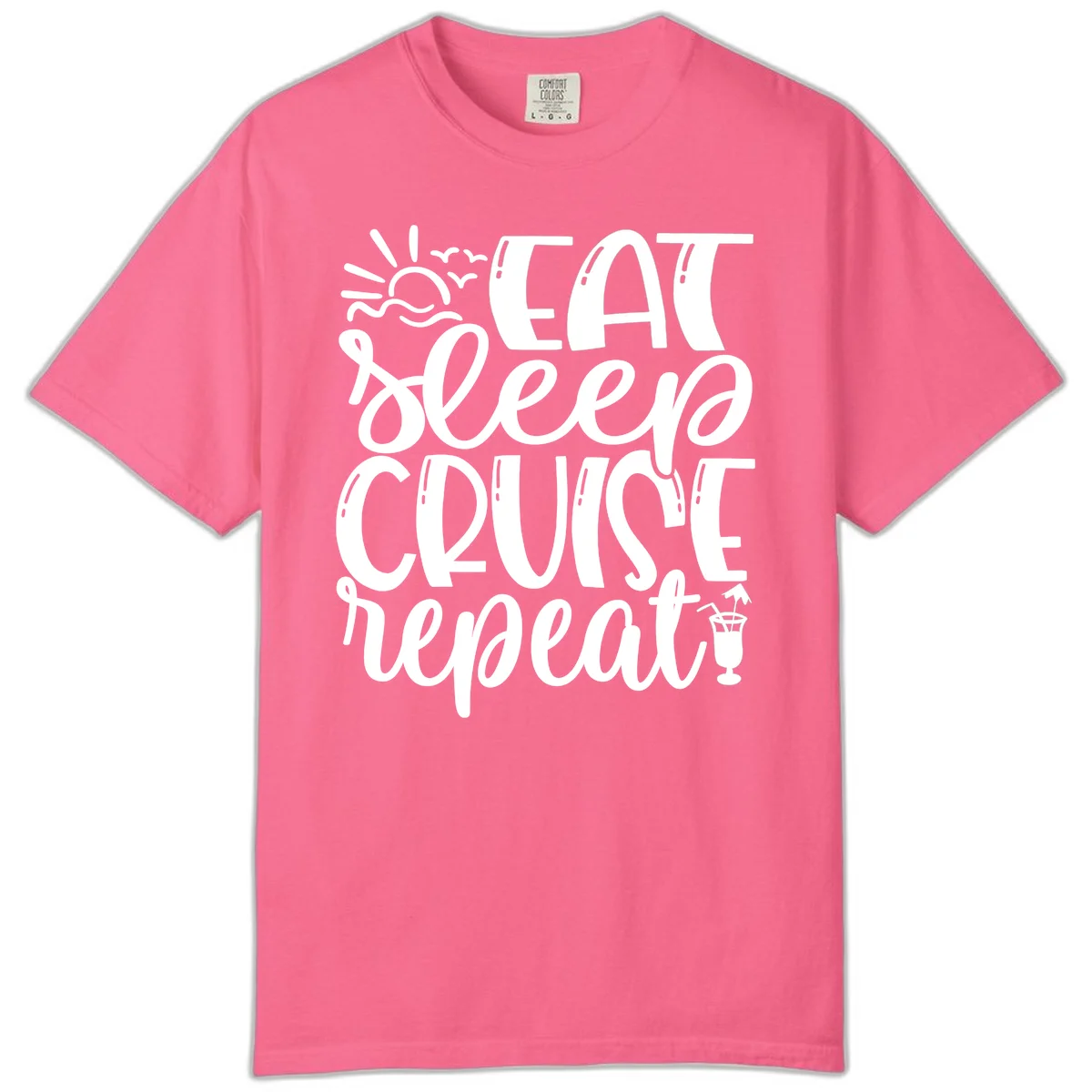 Eat Sleep Cruise Repeat Comfort Color Tee - Cruise Life in Crunchberry