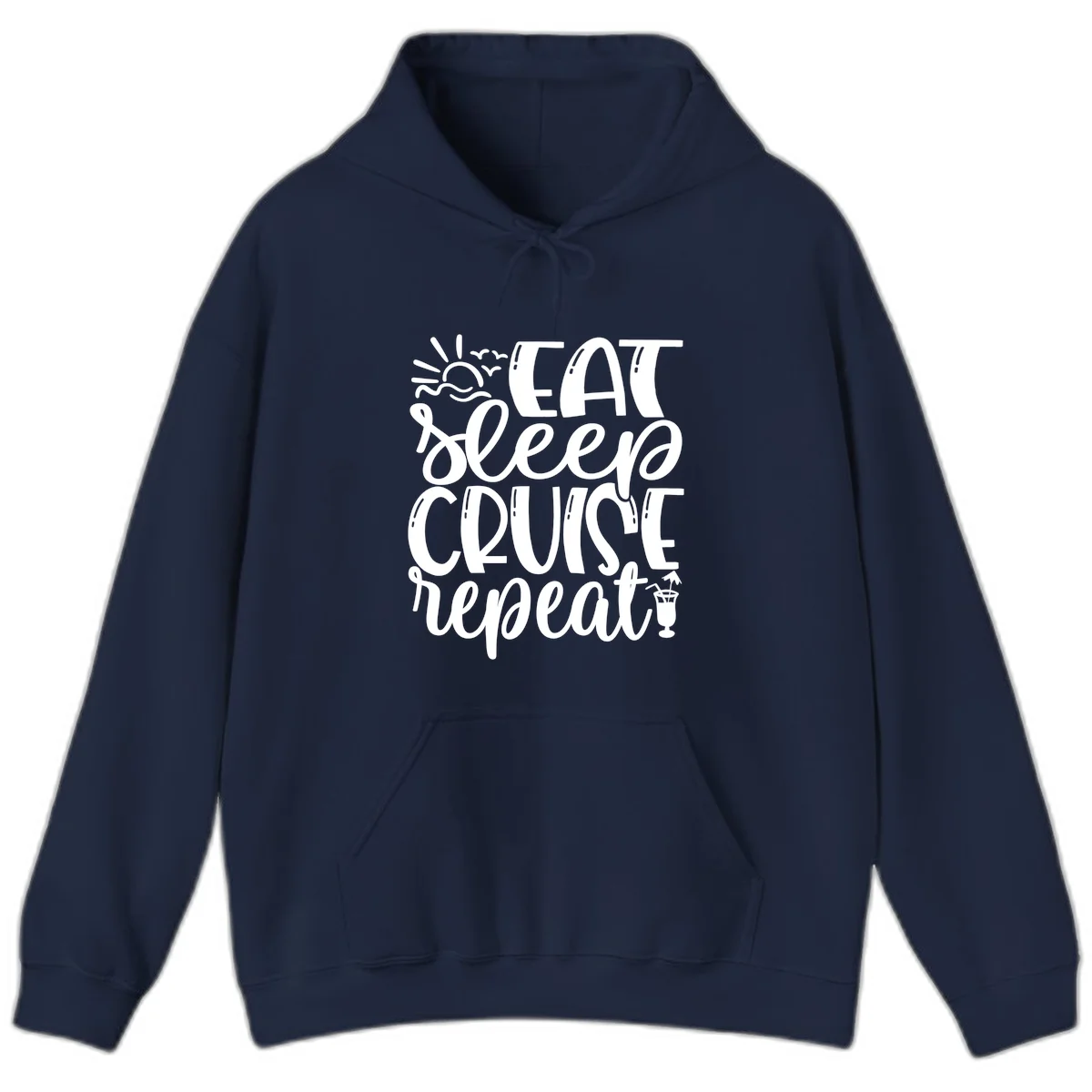 Eat Sleep Cruise Repeat Hoodie - Vacation Lover in Navy
