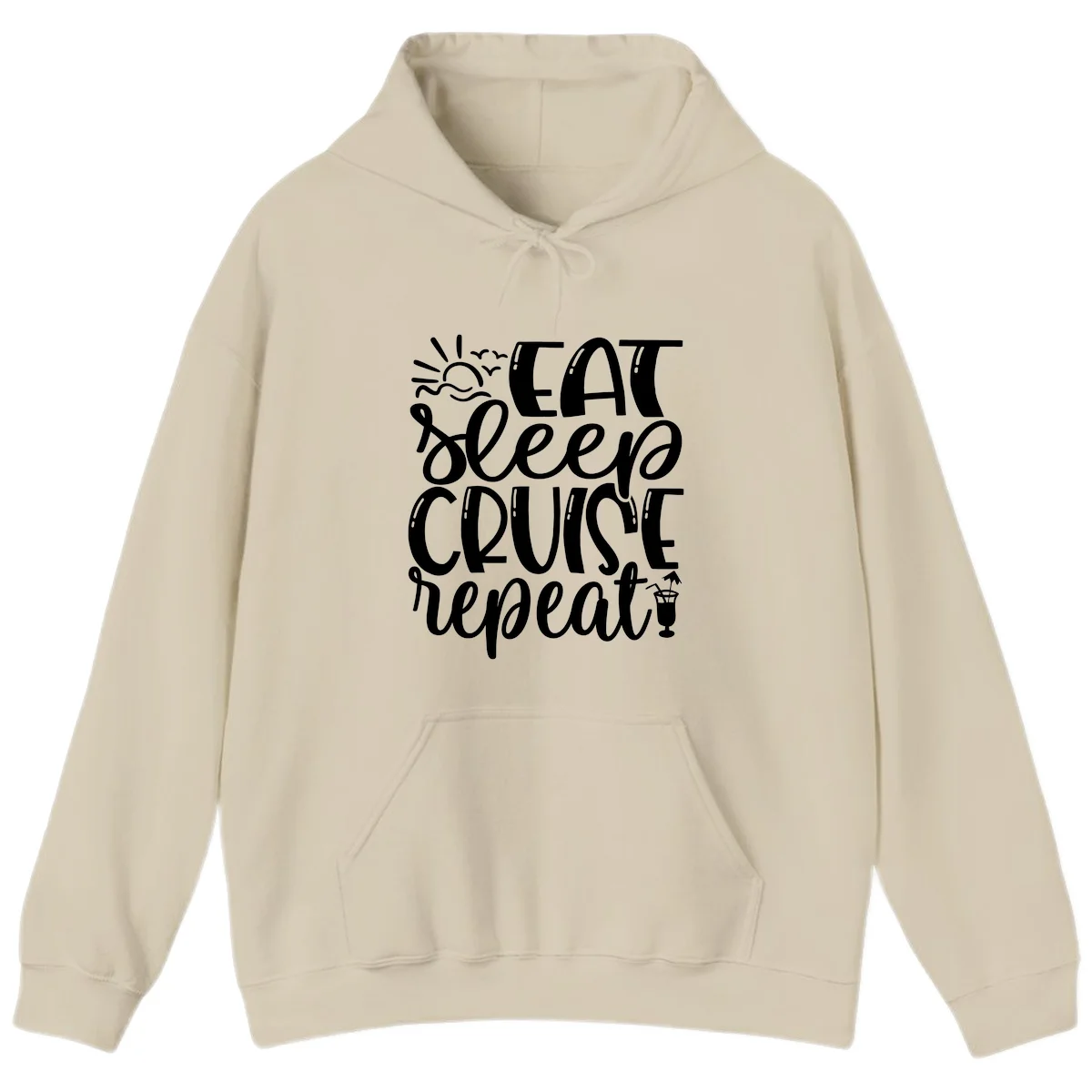 Eat Sleep Cruise Repeat Hoodie - Vacation Lover in Sand