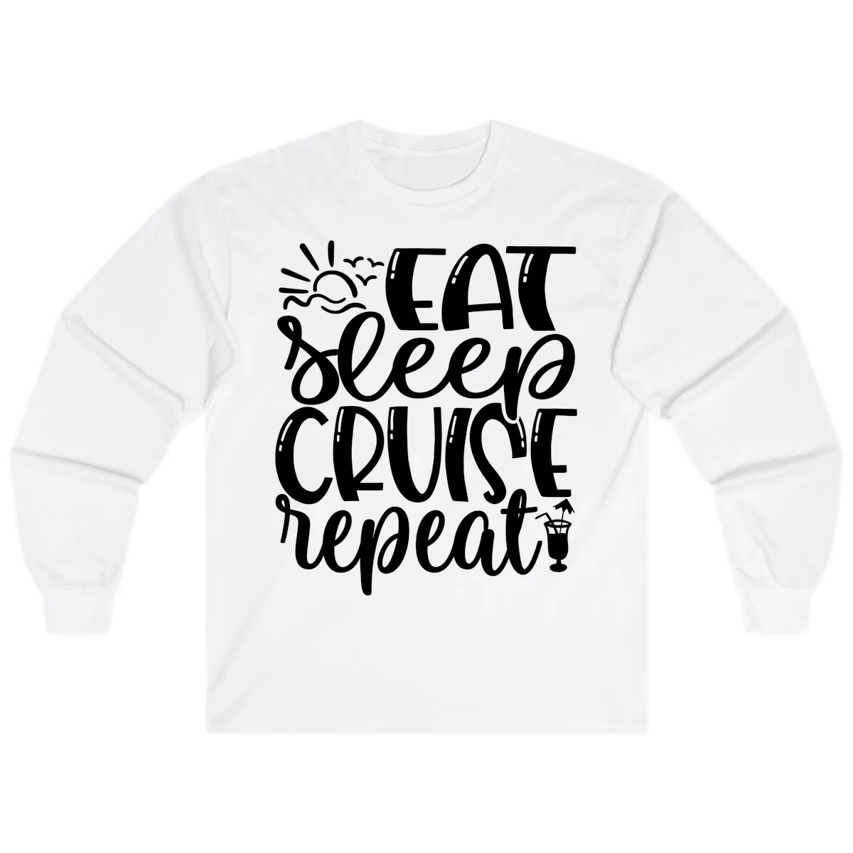 Eat Sleep Cruise Repeat Long Sleeve Tee - Cruise Mode in White