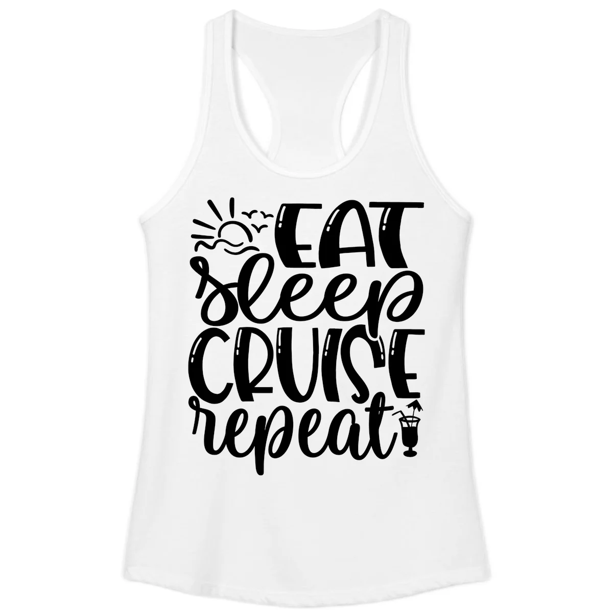 Eat Sleep Cruise Repeat Ladies Tank - Cruise Vibes in White