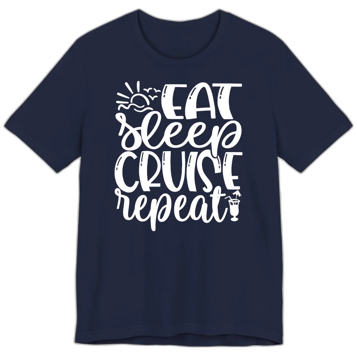 Eat Sleep Cruise Repeat Premium T-Shirt - Vacation Vibes in Navy
