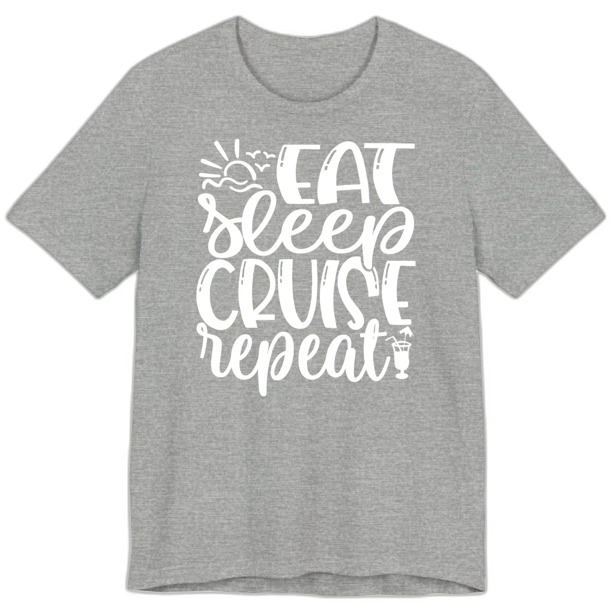 Eat Sleep Cruise Repeat Premium T-Shirt - Vacation Vibes in Athletic Heather