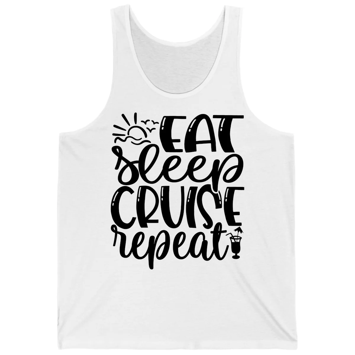 Eat Sleep Cruise Repeat Tank Top - Cruise Life Mantra in White