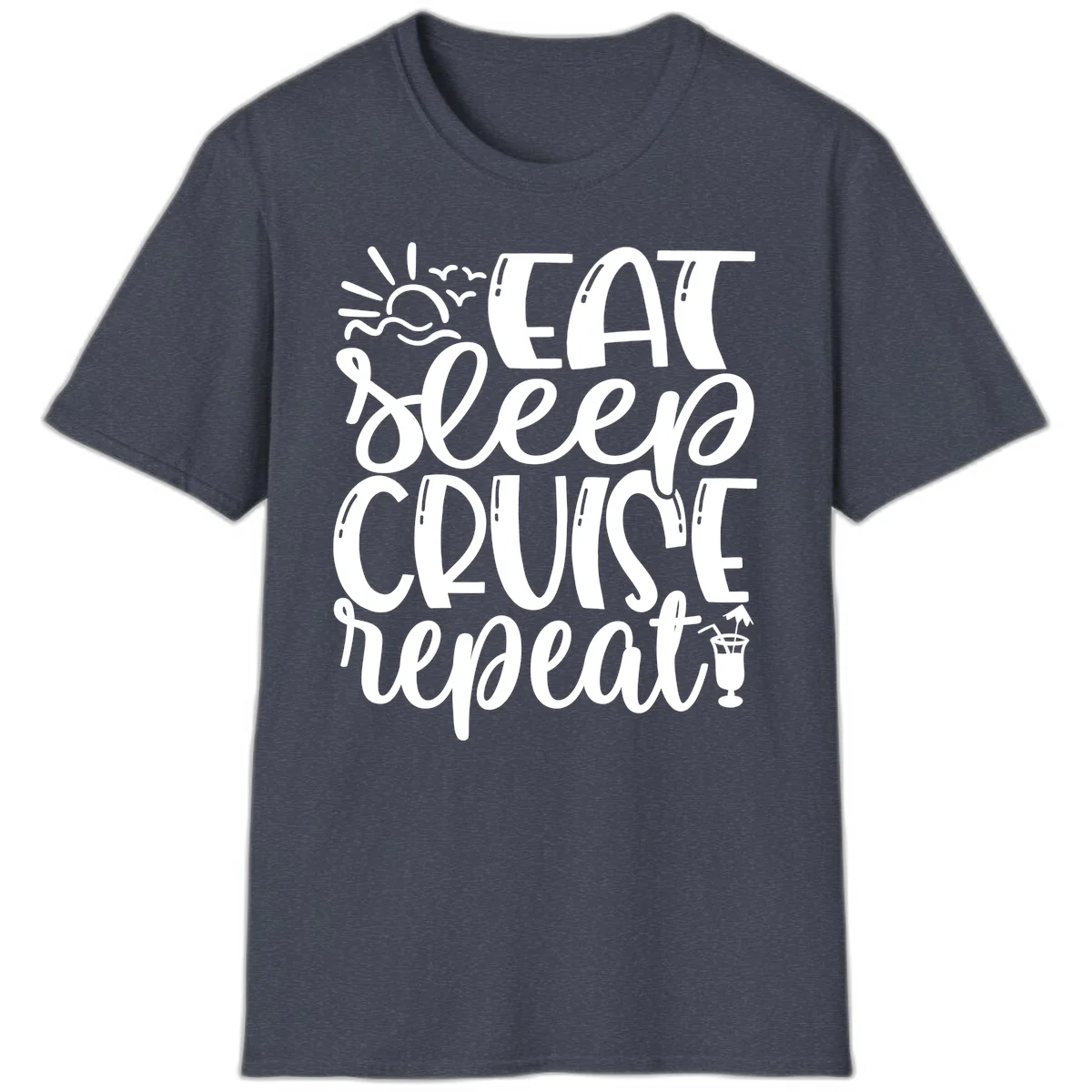 Eat Sleep Cruise Repeat T-Shirt - Your Cruise Vacation Mantra in Heather Navy