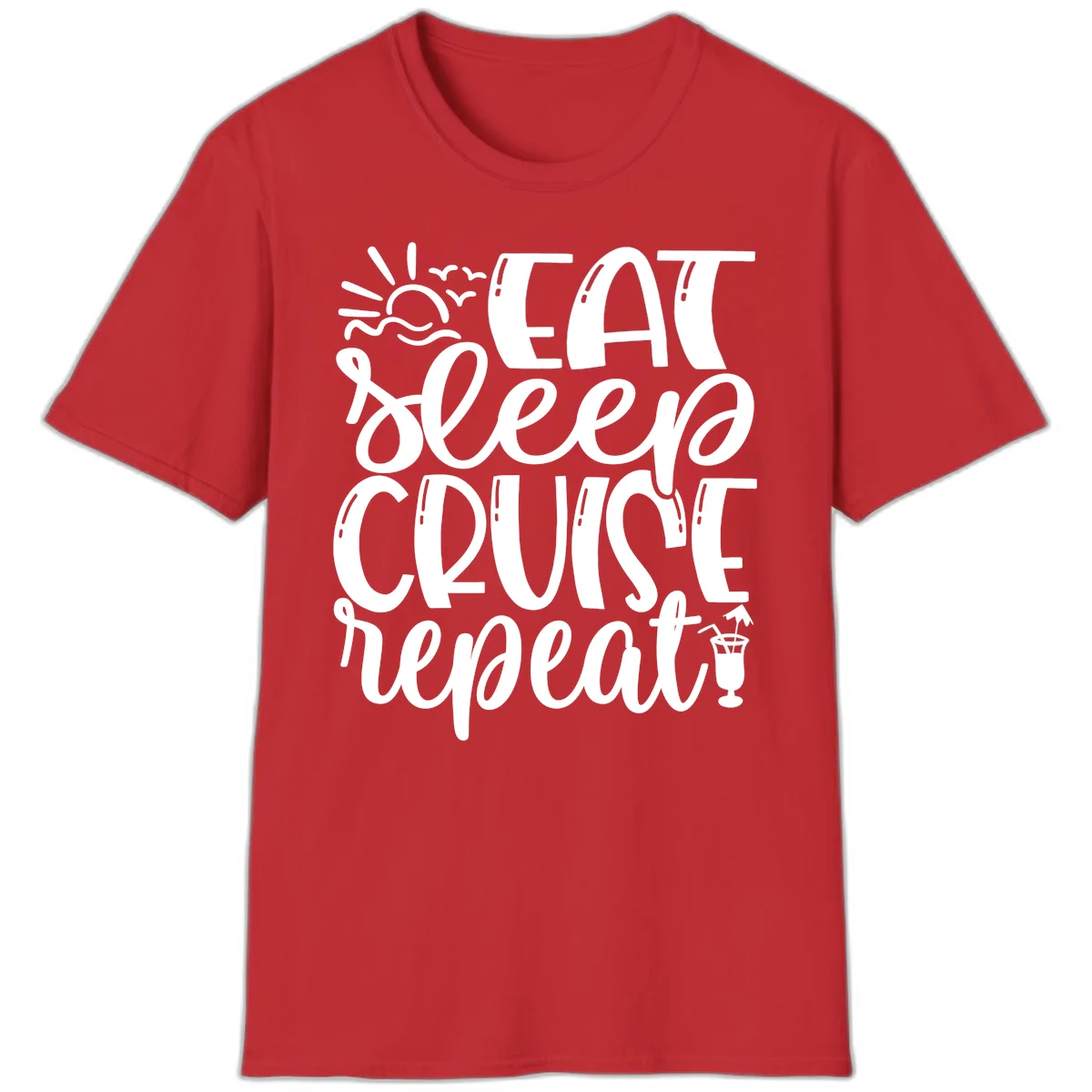 Eat Sleep Cruise Repeat T-Shirt - Your Cruise Vacation Mantra in Red