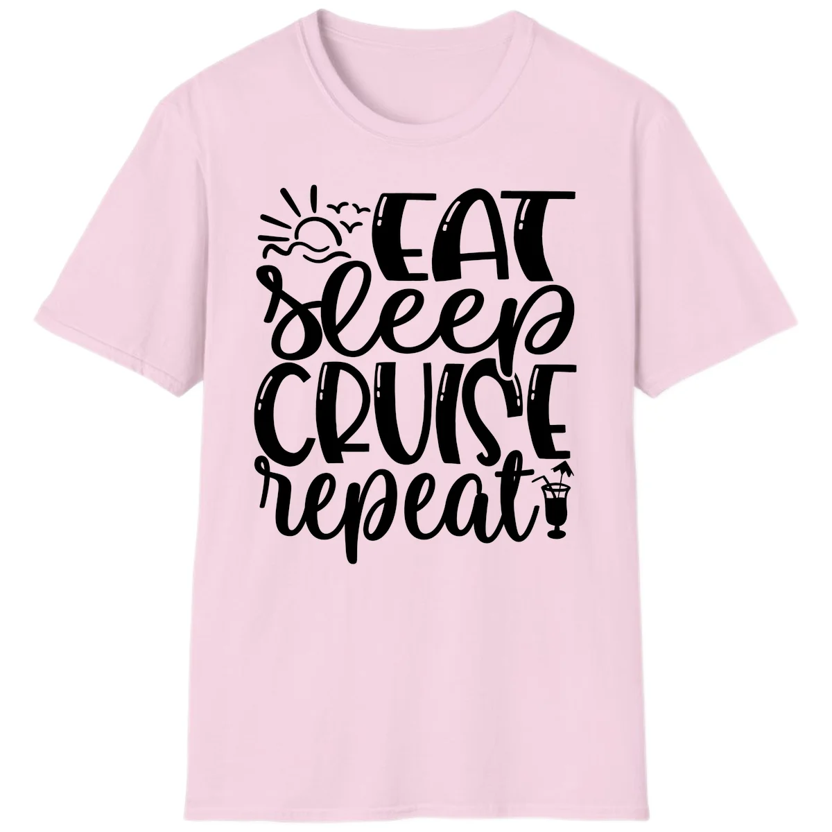 Eat Sleep Cruise Repeat T-Shirt - Your Cruise Vacation Mantra in Light Pink