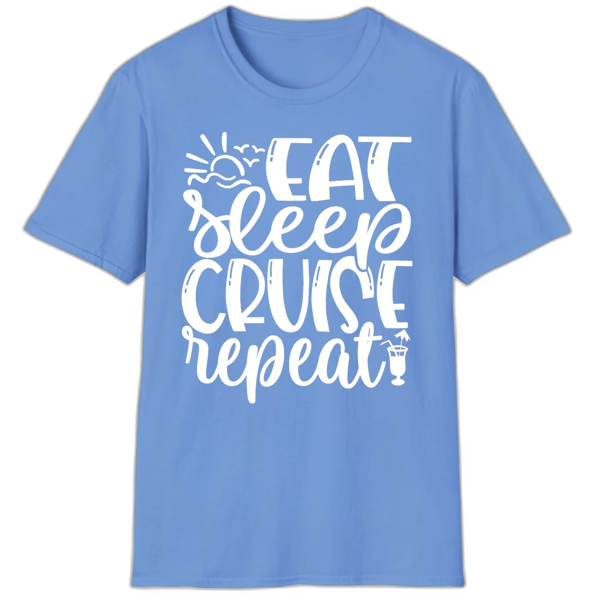 Eat Sleep Cruise Repeat T-Shirt - Your Cruise Vacation Mantra in Carolina Blue