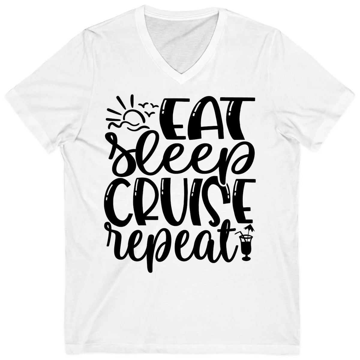 Eat Sleep Cruise Repeat V-Neck Tee - Vacation Mantra in White
