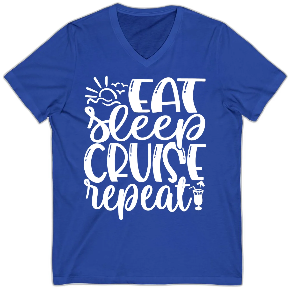Eat Sleep Cruise Repeat V-Neck Tee - Vacation Mantra in True Royal