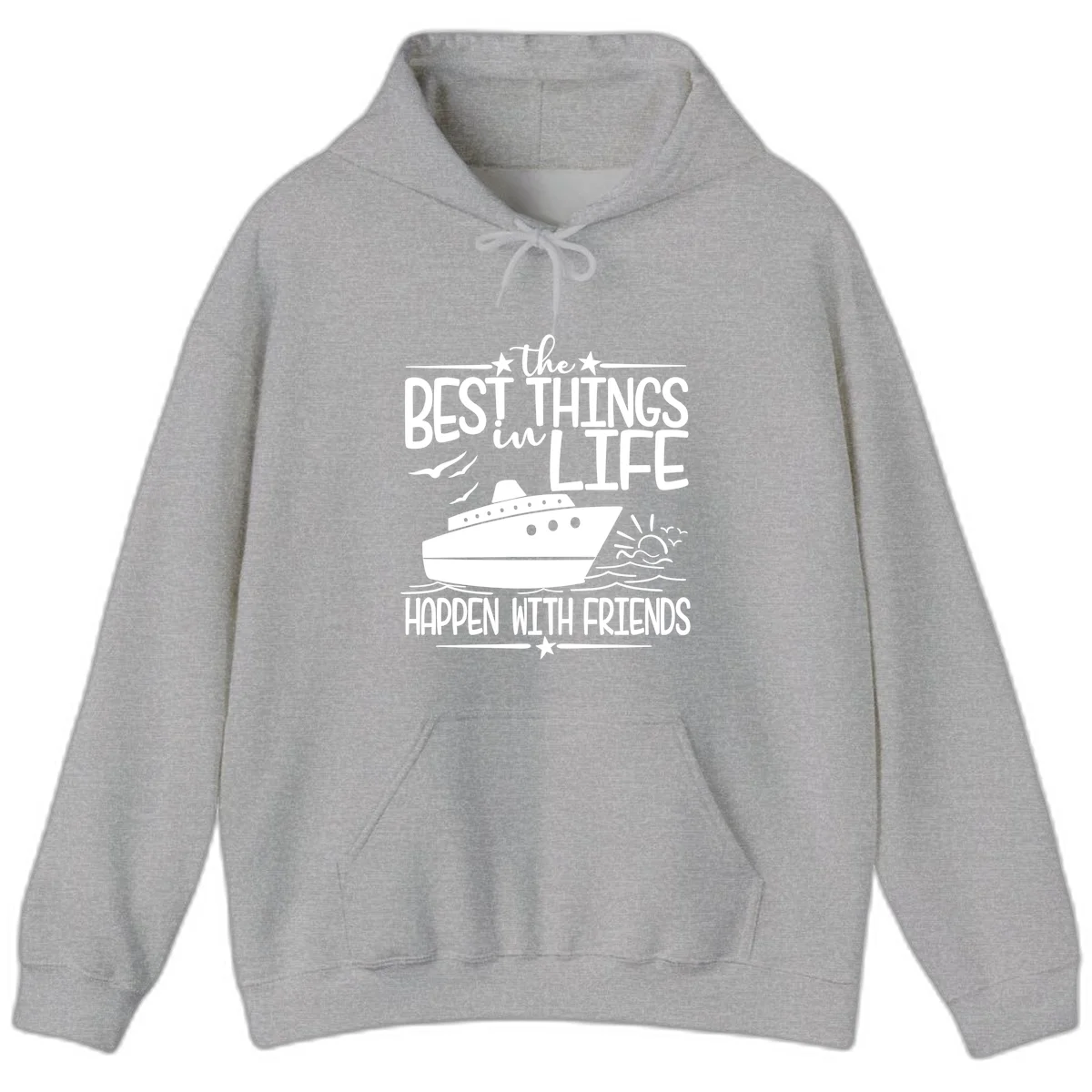The Best Things In Life Happen With Friends Hoodie in Sport Grey