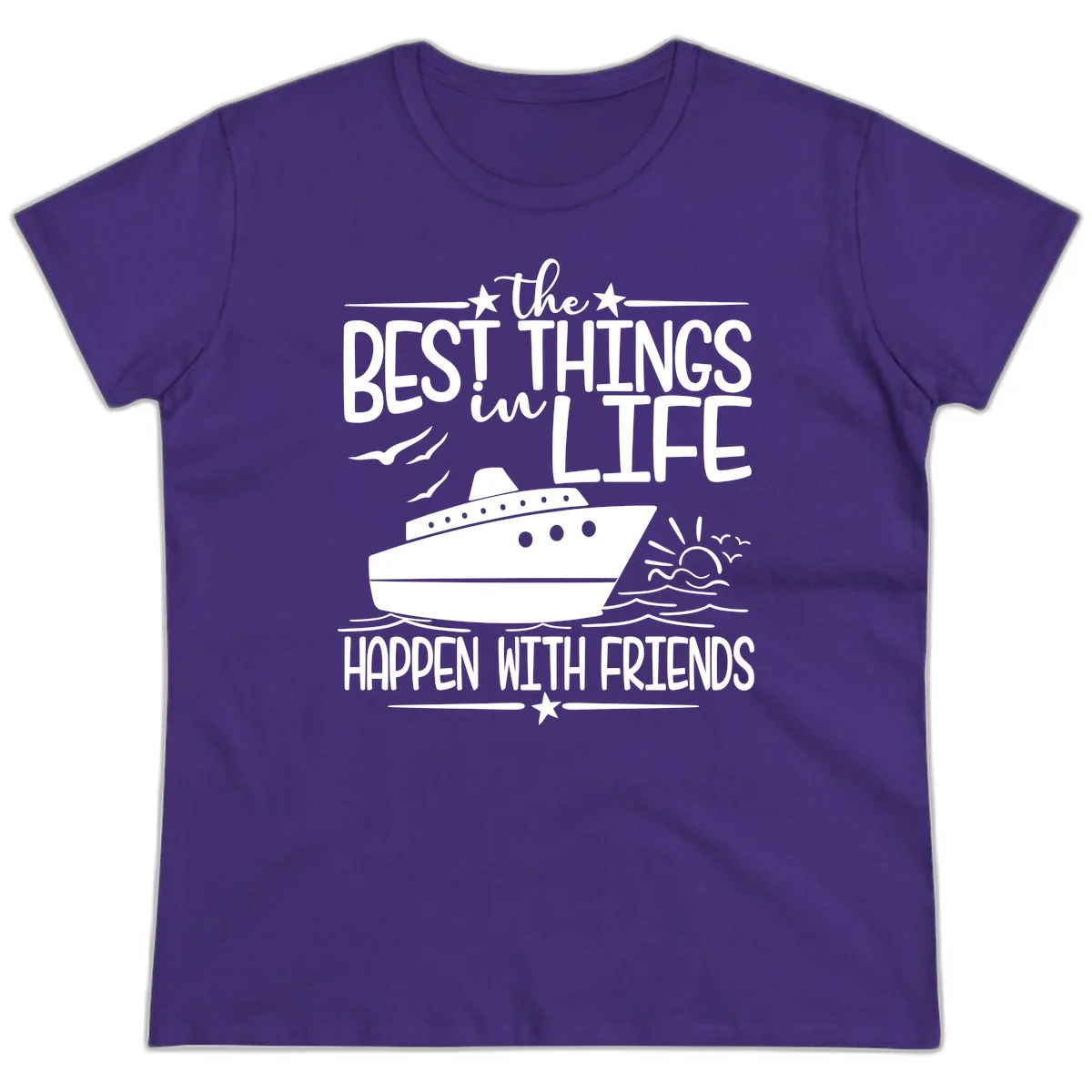 The Best Things In Life Happen With Friends Ladies Tee in Purple
