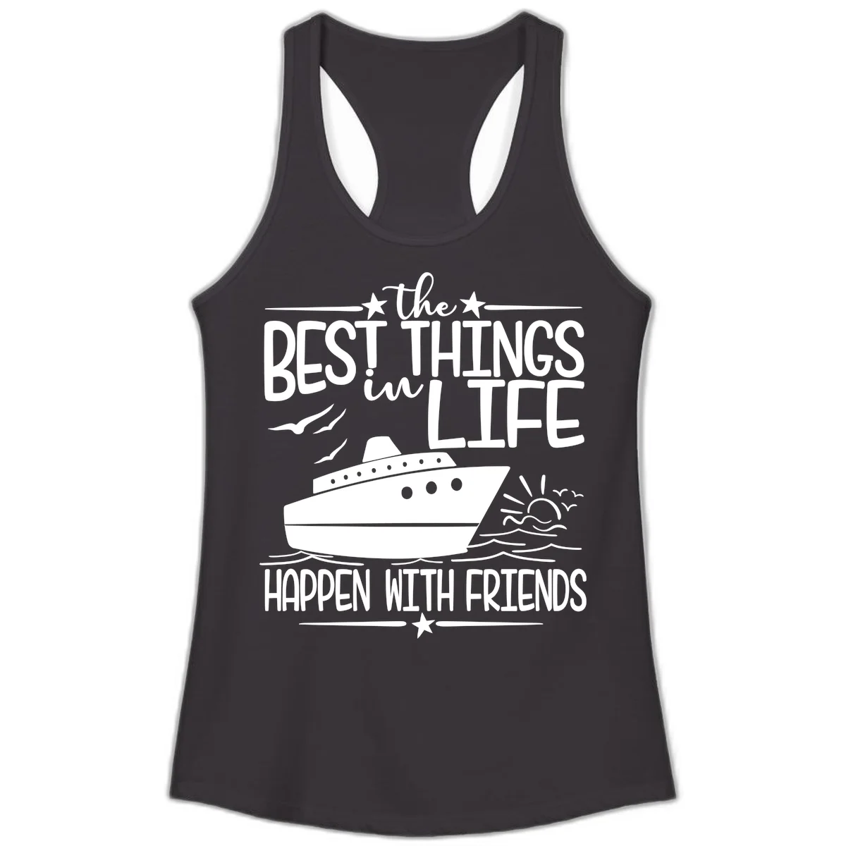 The Best Things In Life Happen With Friends Ladies Tank in Black