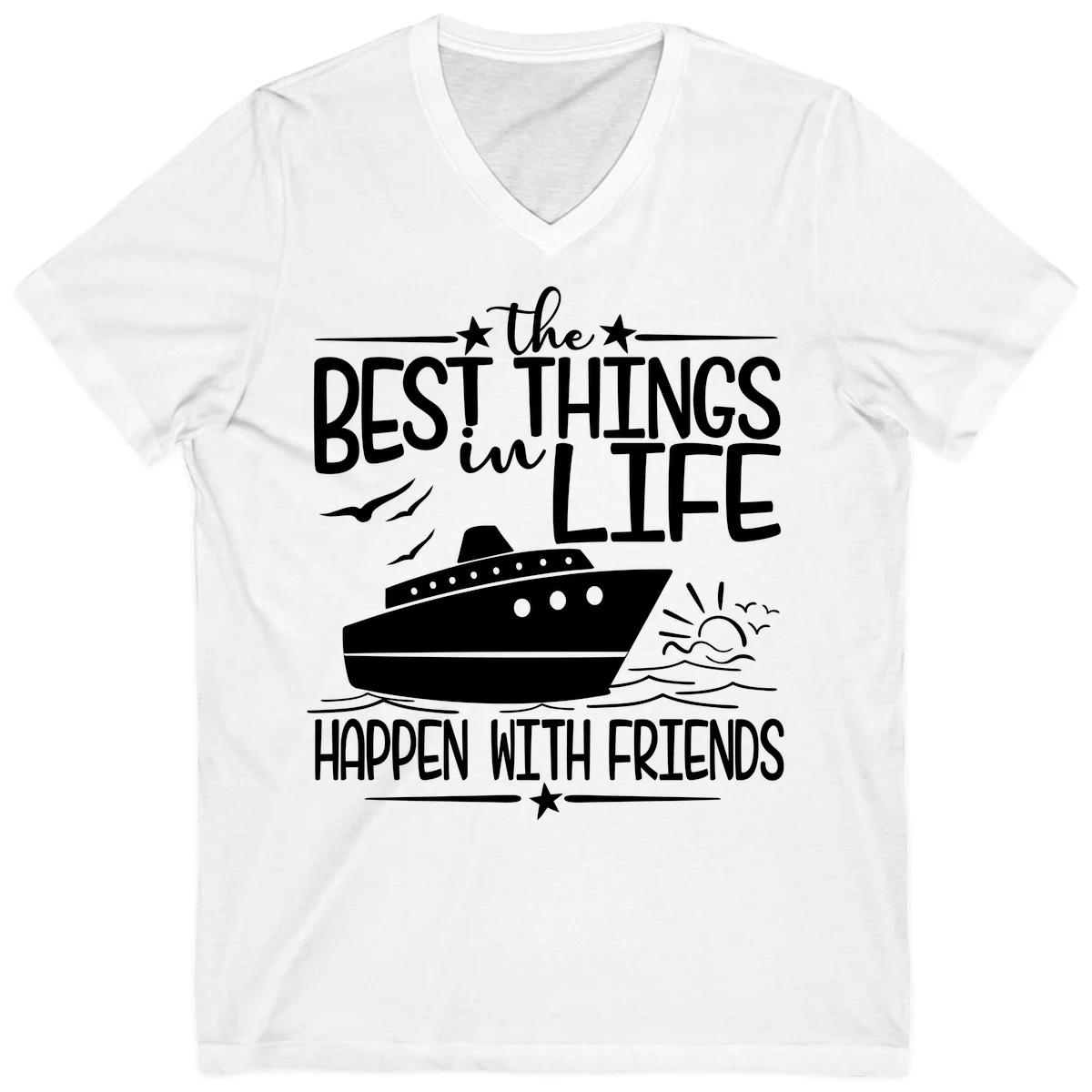 The Best Things In Life Happen With Friends V-Neck in White