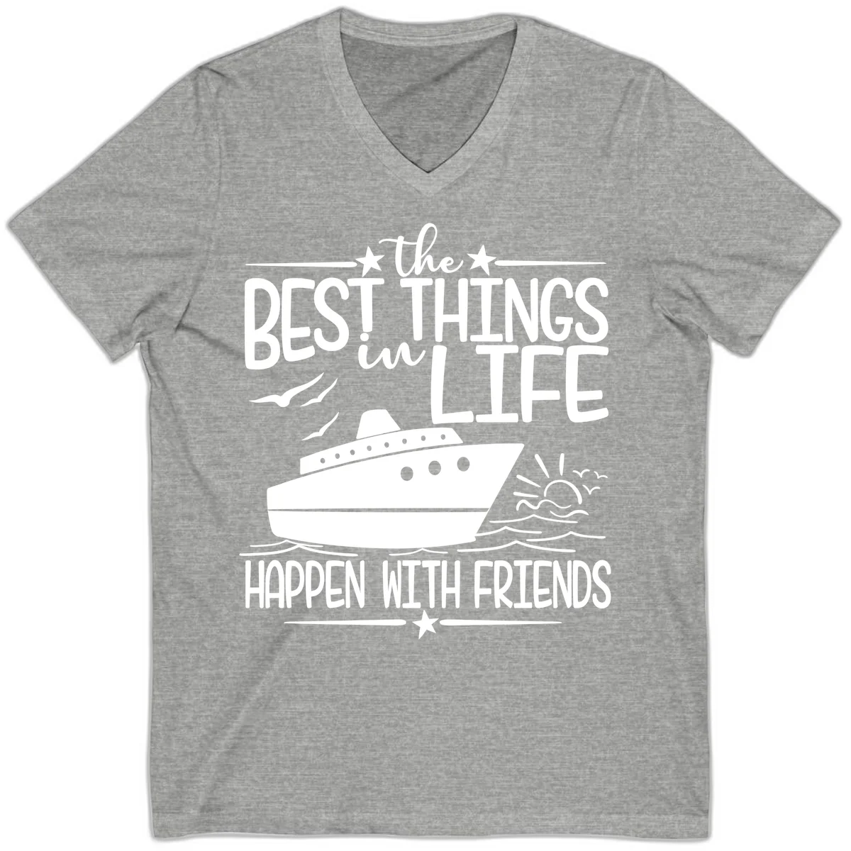 The Best Things In Life Happen With Friends V-Neck in Athletic Heather
