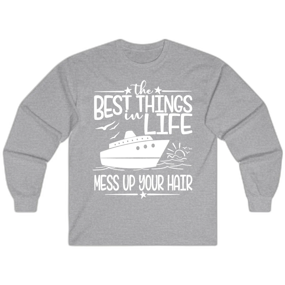 Best Things In Life Mess Up Your Hair Long Sleeve in Sport Grey