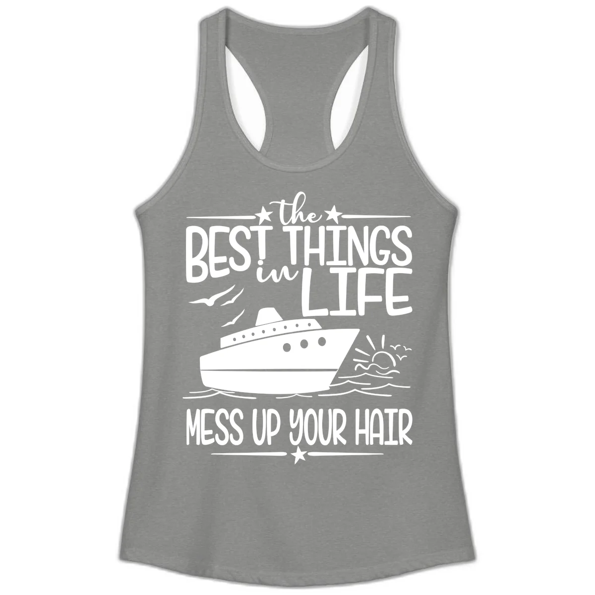 Best Things In Life Mess Up Your Hair Ladies Tank in Heather Grey