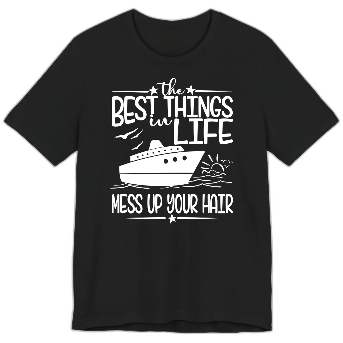 Best Things In Life Mess Up Your Hair Premium T-Shirt in Black