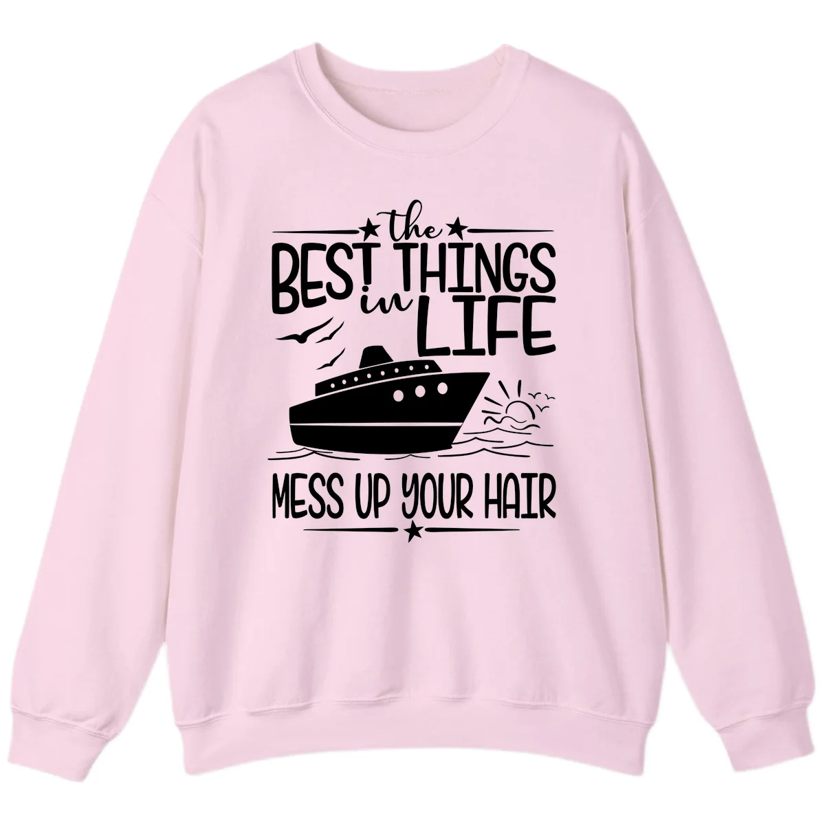 Best Things In Life Mess Up Your Hair Sweatshirt in Light Pink