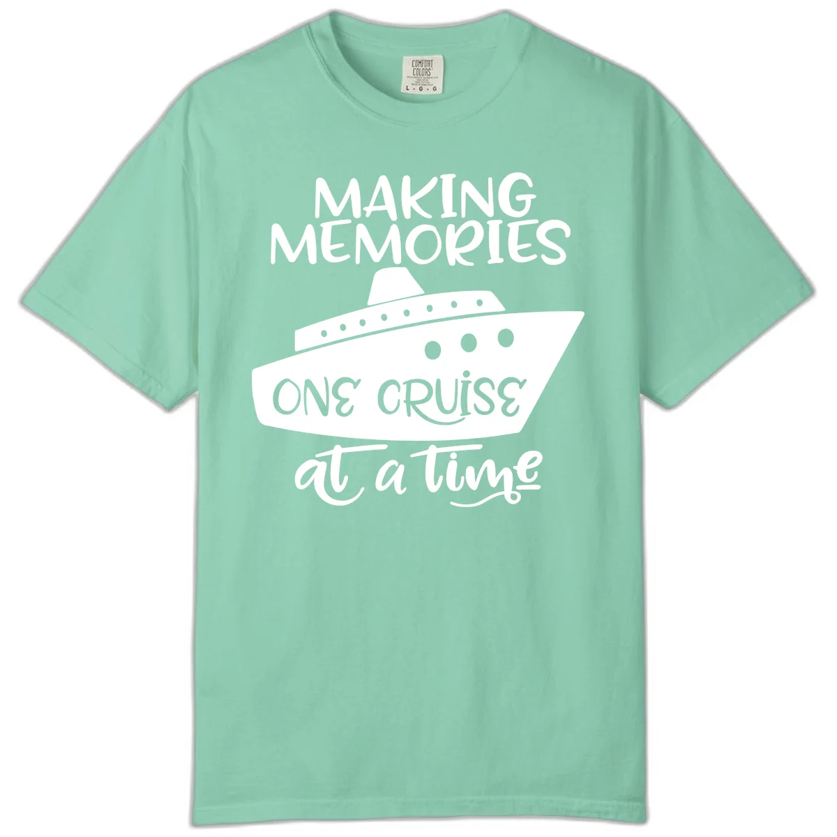 Making Memories One Cruise At A Time Comfort Color in Island Reef