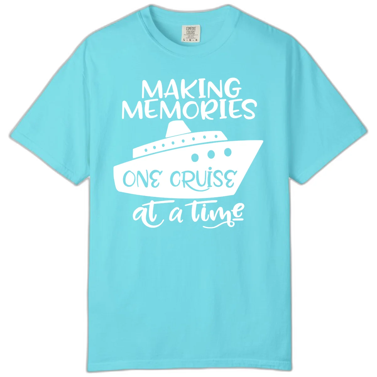 Making Memories One Cruise At A Time Comfort Color in Lagoon Blue