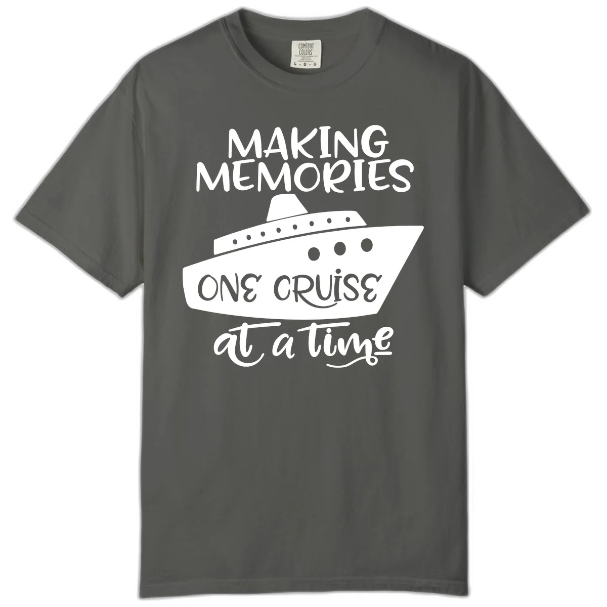 Making Memories One Cruise At A Time Comfort Color in Pepper