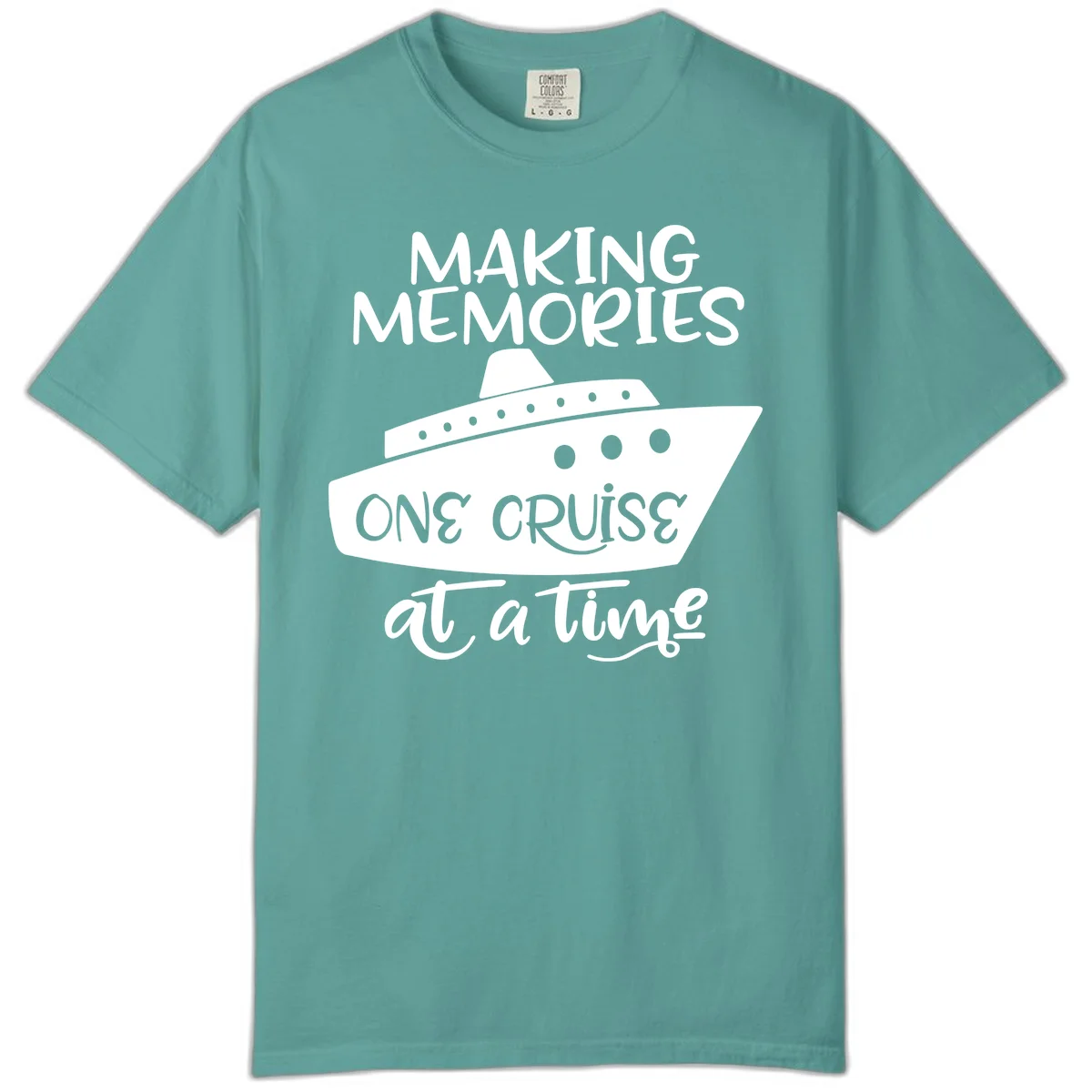 Making Memories One Cruise At A Time Comfort Color in Seafoam