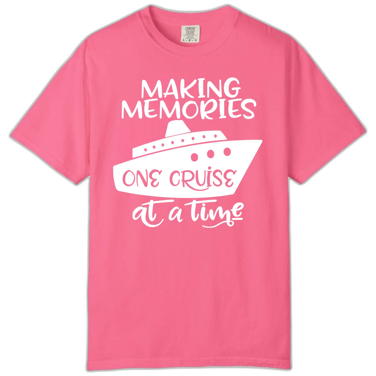 Making Memories One Cruise At A Time Comfort Color in Crunchberry