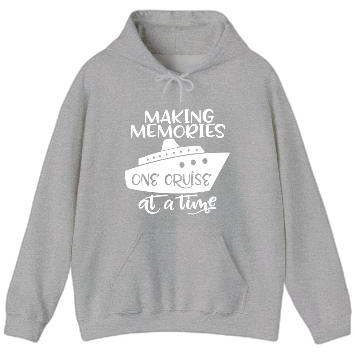 Making Memories One Cruise At A Time Hoodie in Sport Grey