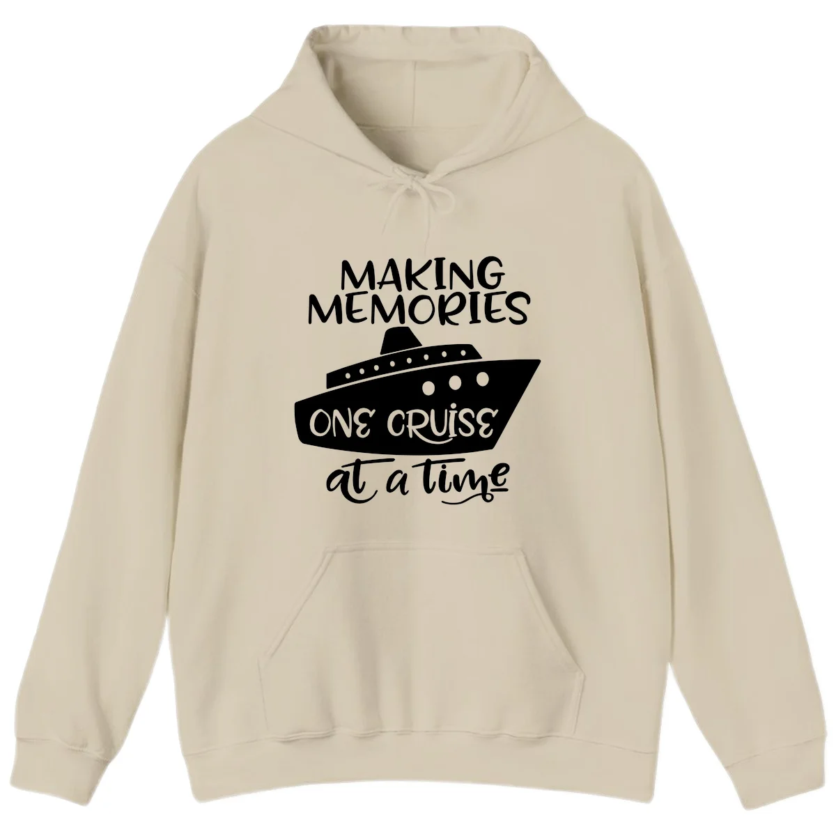 Making Memories One Cruise At A Time Hoodie in Sand