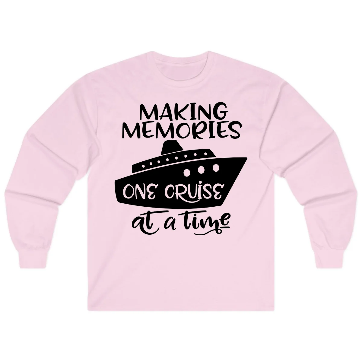Making Memories One Cruise At A Time Long Sleeve in Light Pink