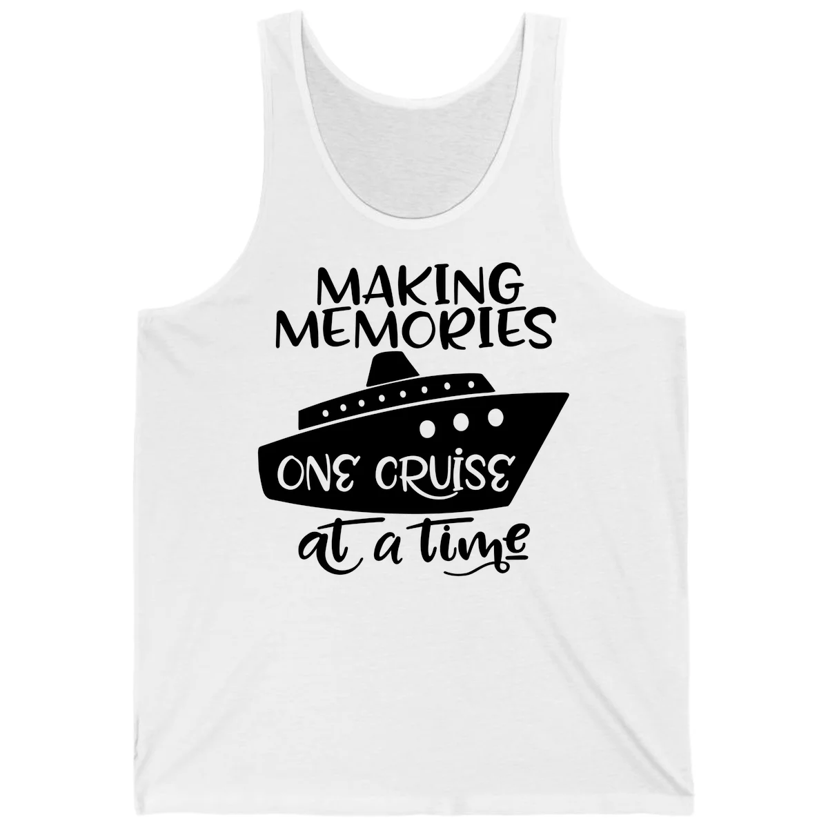 Making Memories One Cruise At A Time Tank in White