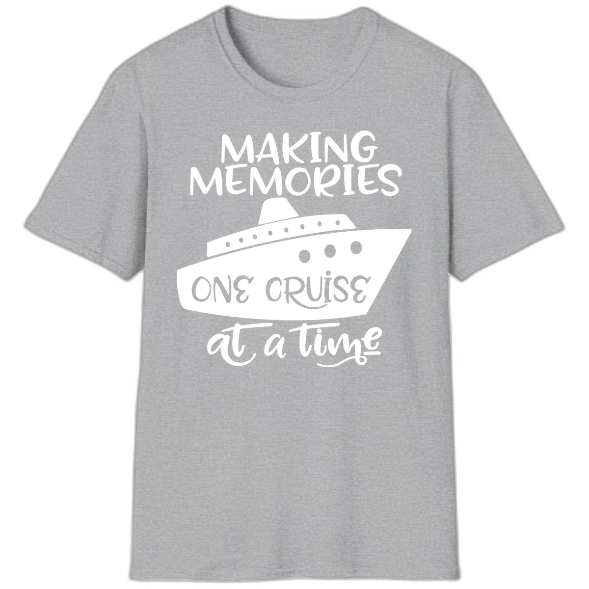 Making Memories One Cruise At A Time T-Shirt in Sport Grey
