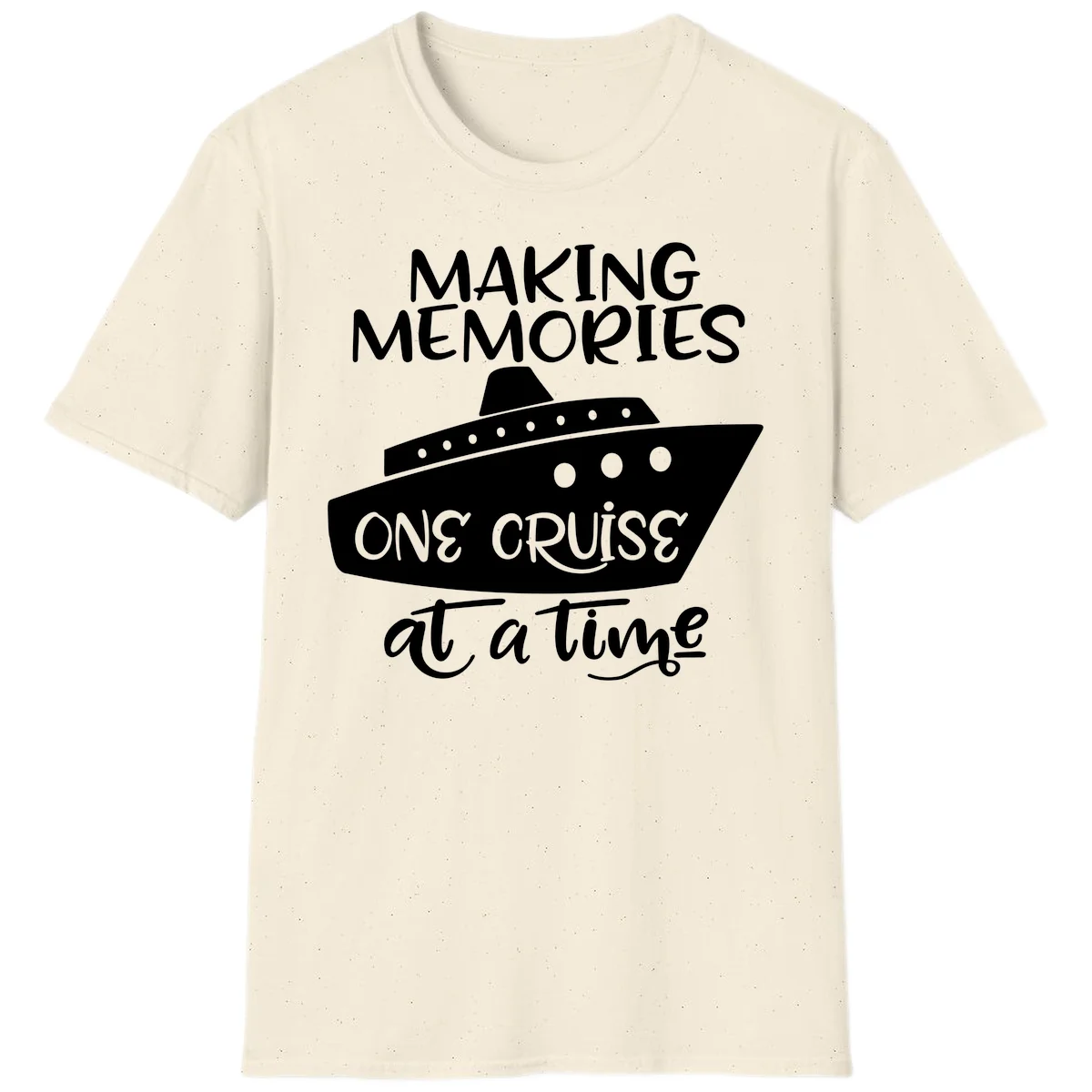 Making Memories One Cruise At A Time T-Shirt in Natural