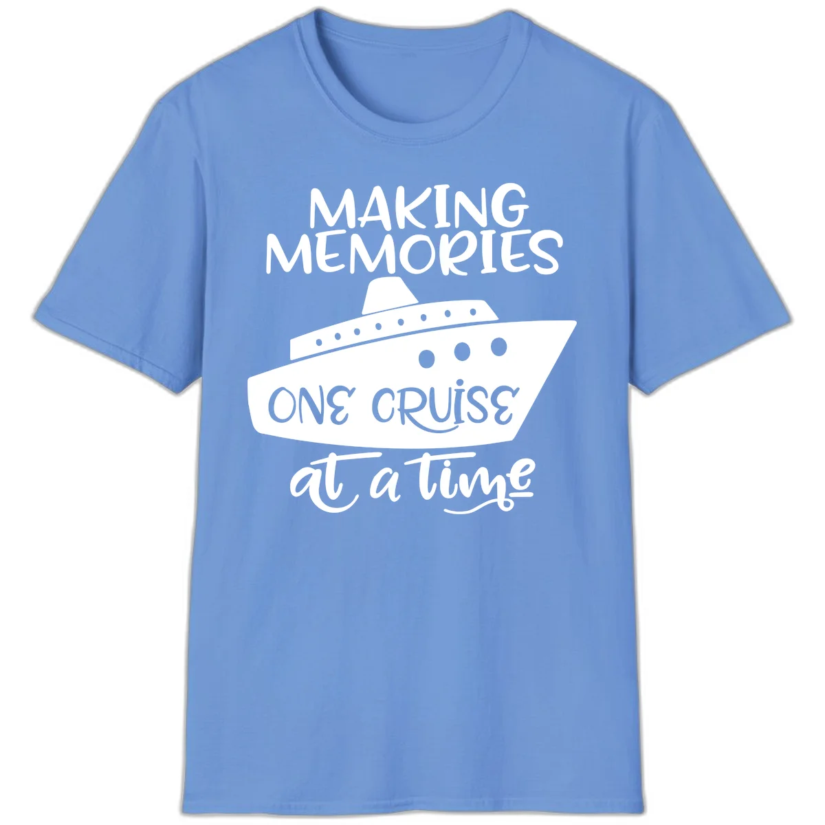 Making Memories One Cruise At A Time T-Shirt in Carolina Blue