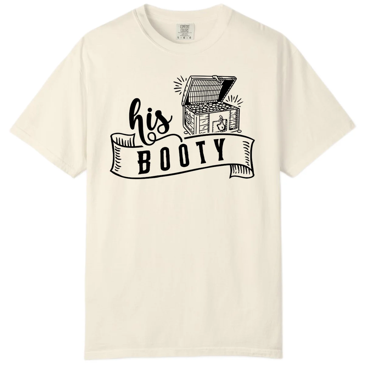 His Booty Treasure Chest Cruise Comfort Color in Ivory